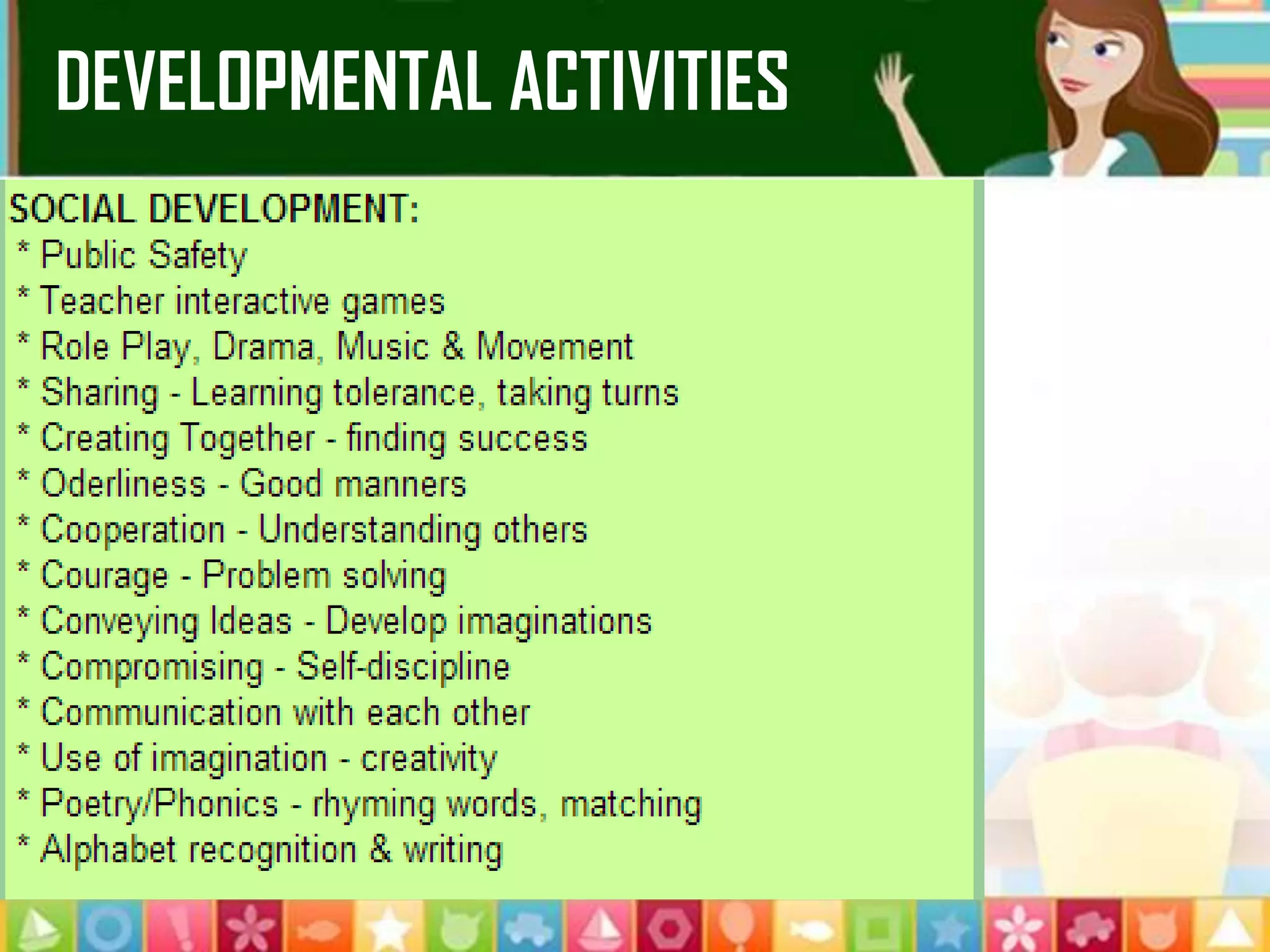 DEVELOPMENTAL ACTIVITIES
 