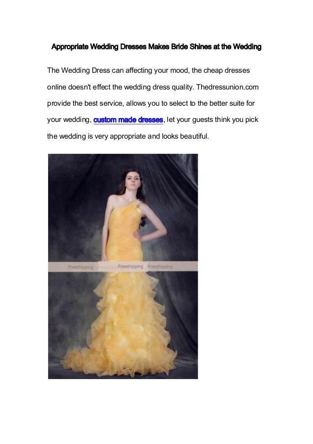 Appropriate Wedding Dresses Makes Bride Shines At The Wedding