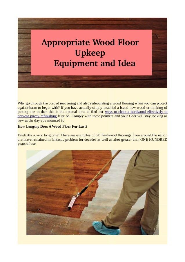 Appropriate Wood Floor Upkeep Equipment And Idea