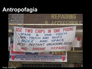 Antropofagia   Photo: Araba Sey 