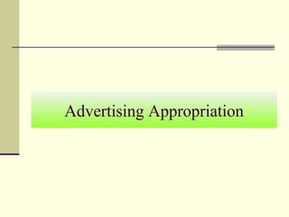 Advertising Appropriation
 