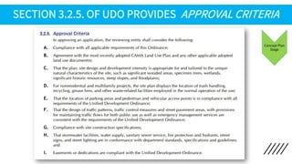 Concept Plan
Stage
SECTION 3.2.5. OF UDO PROVIDES APPROVAL CRITERIA
 