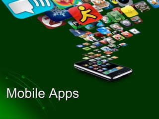 Mobile Apps
 