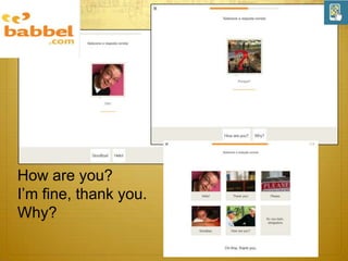 How are you?
I’m fine, thank you.
Why?

 