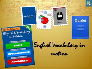 English Vocabulary in
motion

 