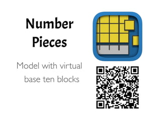 Number
Pieces
!
Model with virtual
base ten blocks 
 