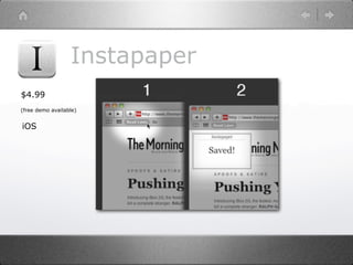 Instapaper
$4.99
(free demo available)


iOS
 