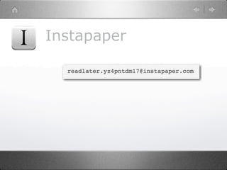Instapaper
 