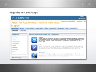 libguides.mit.edu/apps
 