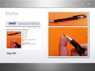 Stylus




Dagi, $25
 