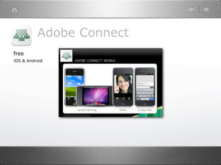 Adobe Connect
free
iOS & Android
 