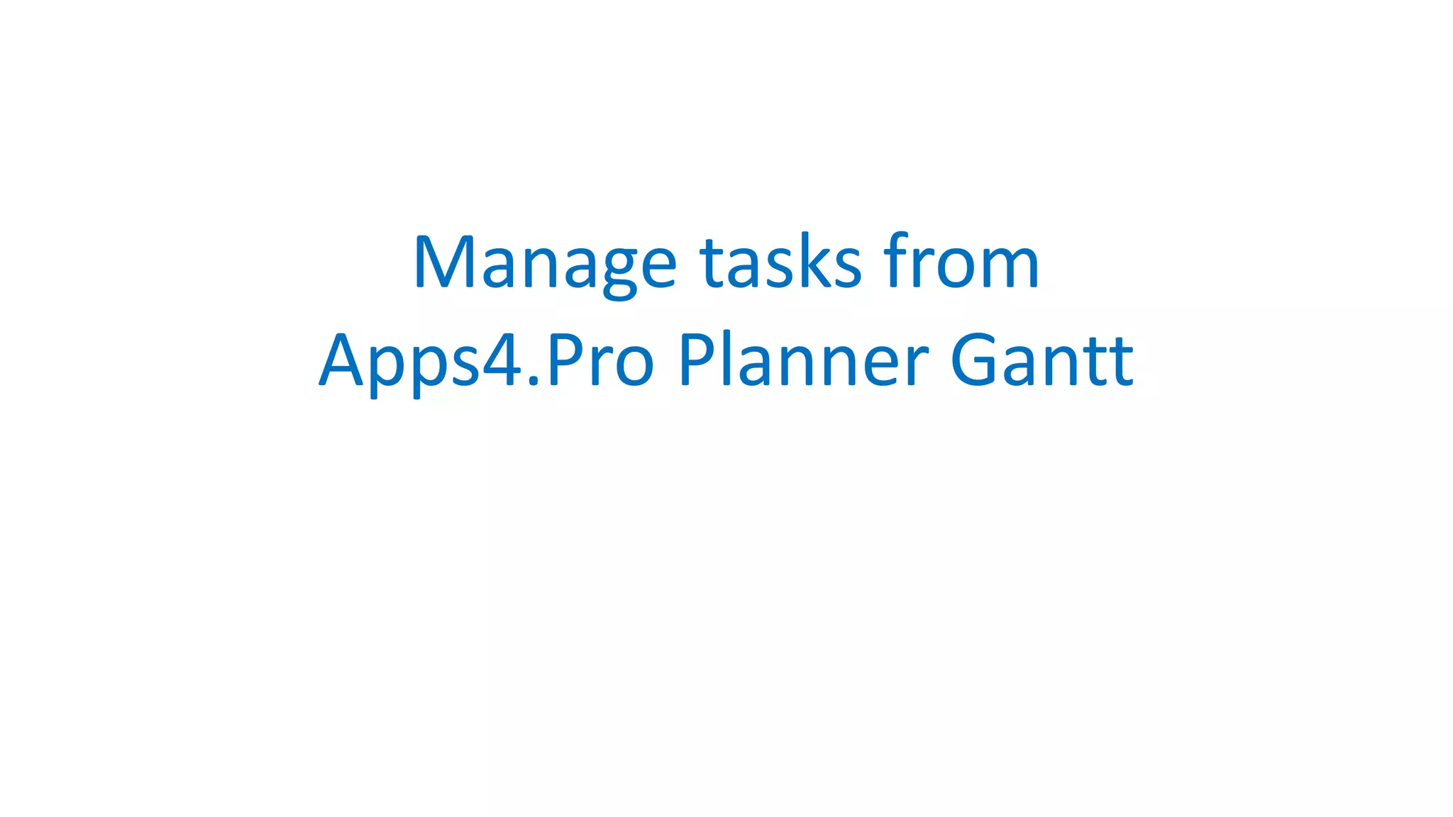 Apps4.Pro Planner Gantt chart (Chrome extension) | PPTX