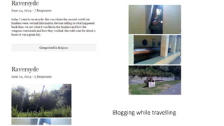 Blogging while travelling
 