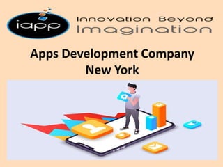 Apps Development Company
New York
 