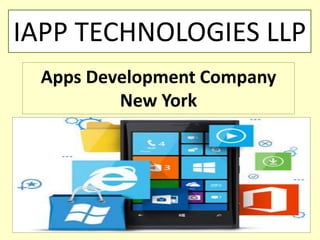 Apps Development Company
New York
IAPP TECHNOLOGIES LLP
 