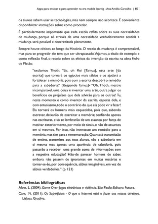 | 19 | Apps para dispositivos móveis
Active Textbook: adicionar interatividade a um PDF e criar quizzes - Sónia Cruz | 19 ...