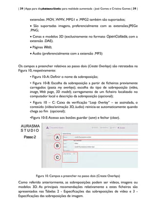 | 43 | Apps para dispositivos móveis
Aurasma Studio: para realidade aumentada - José Gomes e Cristina Gomes | 43 |
O paine...