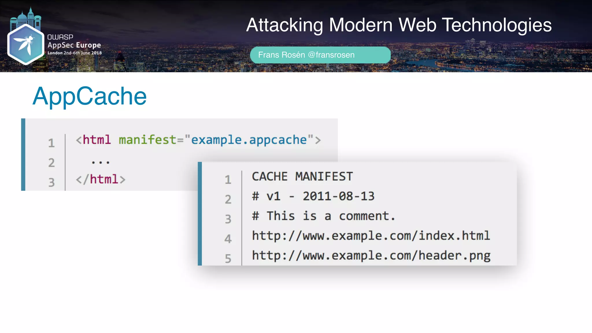 Author name her
AppCache
Attacking Modern Web Technologies
Frans Rosén @fransrosen
 
