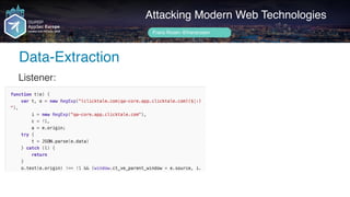 Author name her
Data-Extraction
Attacking Modern Web Technologies
Frans Rosén @fransrosen
Listener:
 