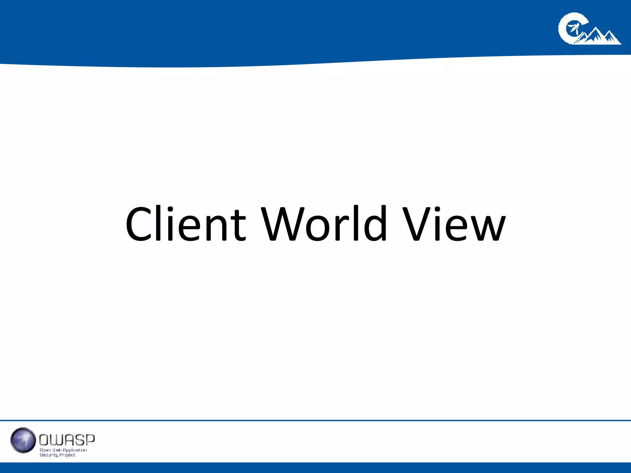 Client World View 
 