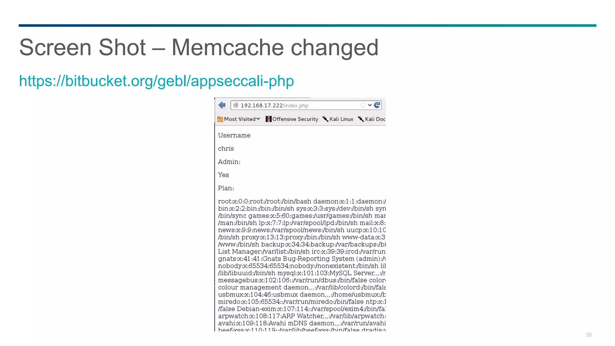 36
Screen Shot – Memcache changed
https://bitbucket.org/gebl/appseccali-php
 