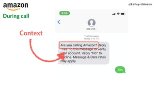 @kelleyrobinson
Context
During call
 