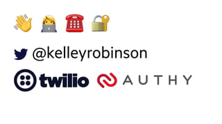 @kelleyrobinson
☎ 🔐👋 $
 