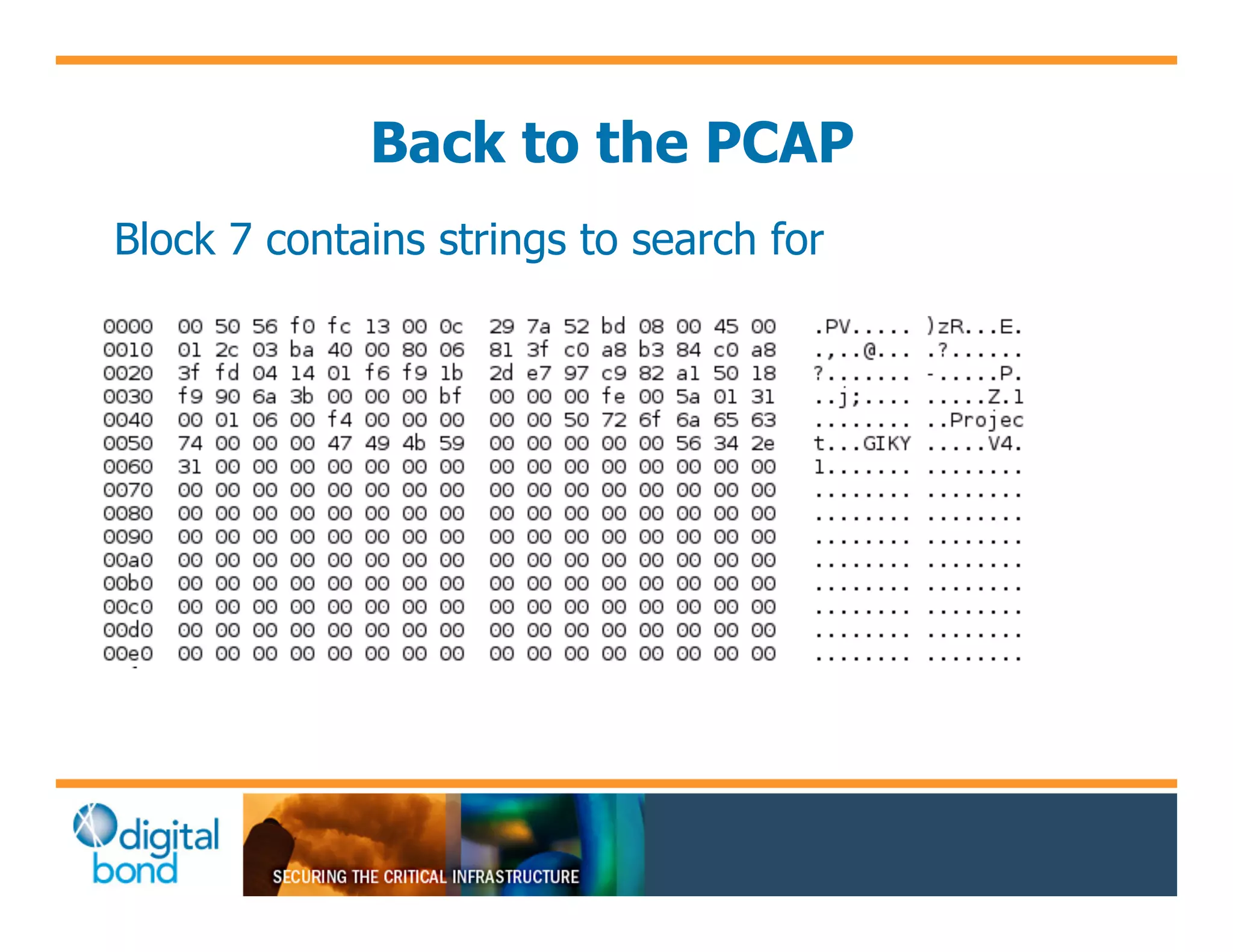 Back to the PCAP
Block 7 contains strings to search for
 