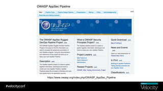 https://www.owasp.org/index.php/OWASP_AppSec_Pipeline
 