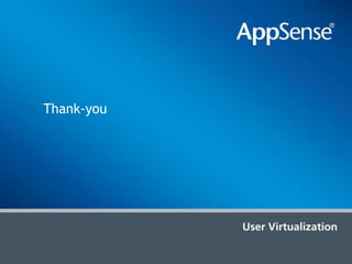 Based on user virtualization technologyAppSense and VMware    VMware View (Awaiting) Profile MgtReduced user logon times