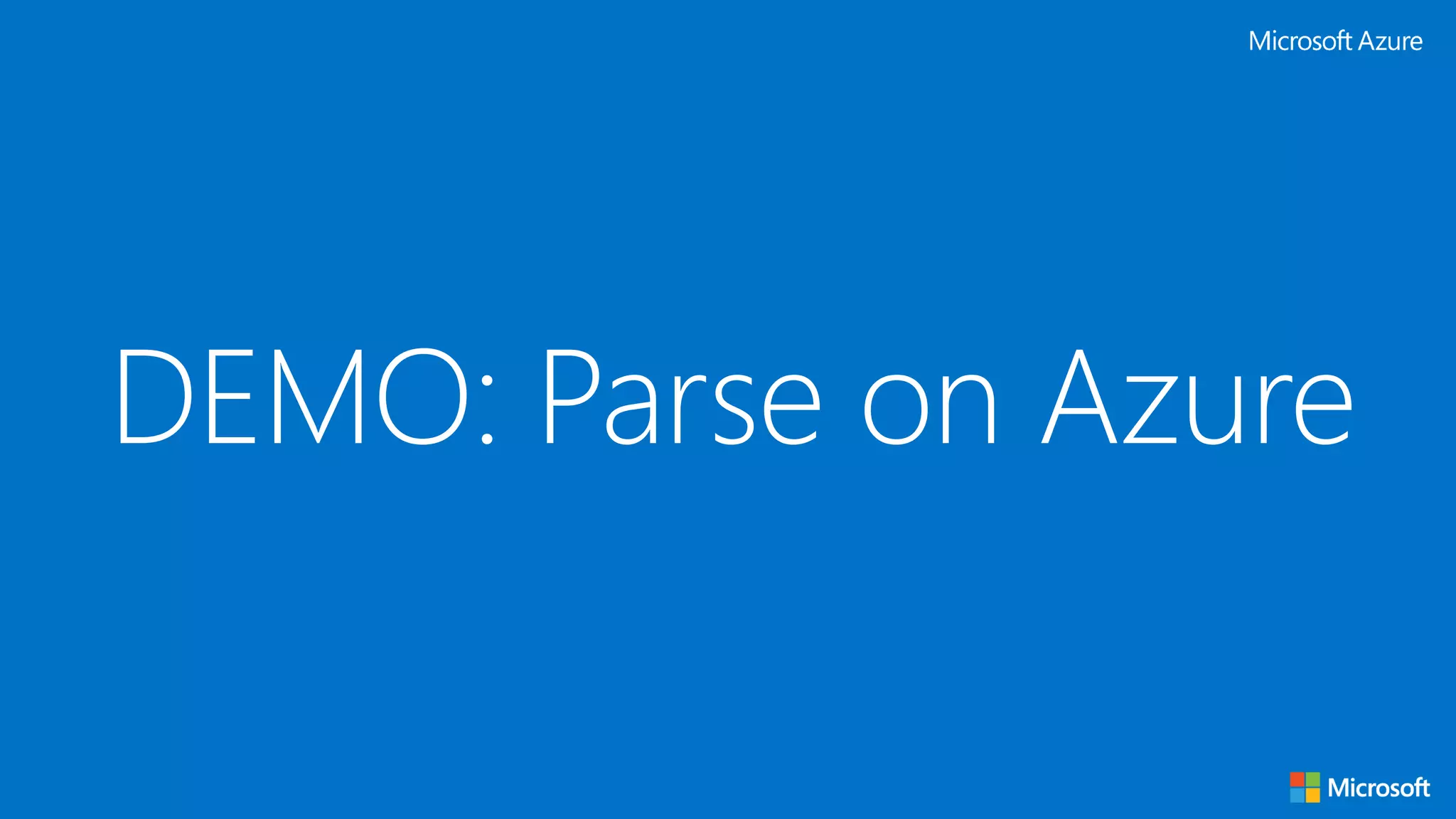 DEMO: Parse on Azure
 