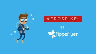 Aerospike-AppsFlyer COVID-19 Crisis Growth Elad Leev
