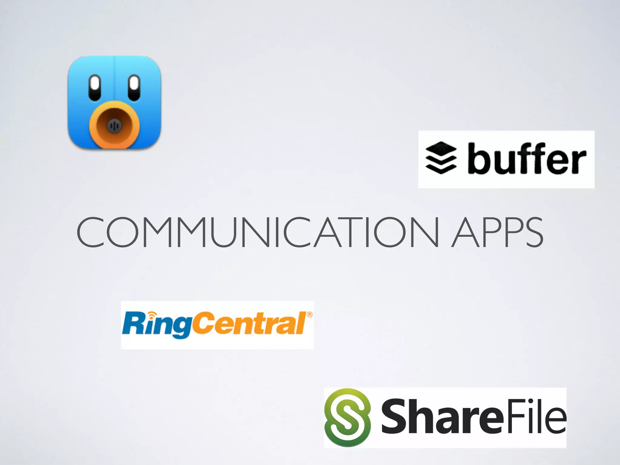 COMMUNICATION APPS
 