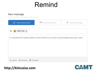 Remind
http://kimcaise.com
 
