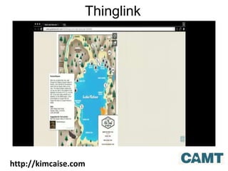 Thinglink
http://kimcaise.com
 