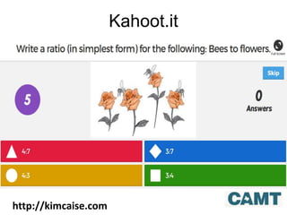 Kahoot.it
http://kimcaise.com
 