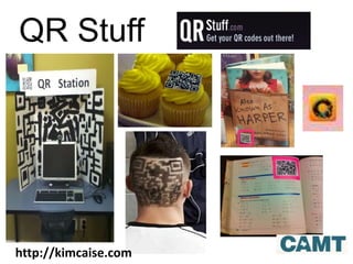 QR Stuff
http://kimcaise.com
 