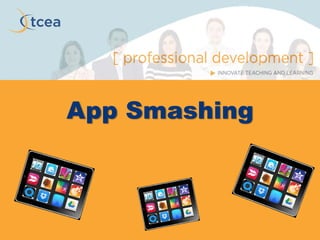 App Smashing
 