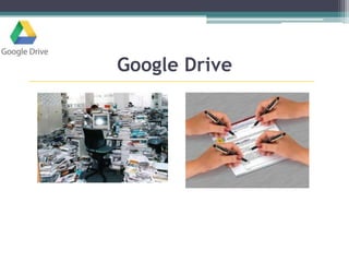 Google Drive
 