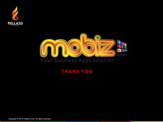 THANK YOU
Copyright © 2016 Fellazo Corp. All rights reserved.
 