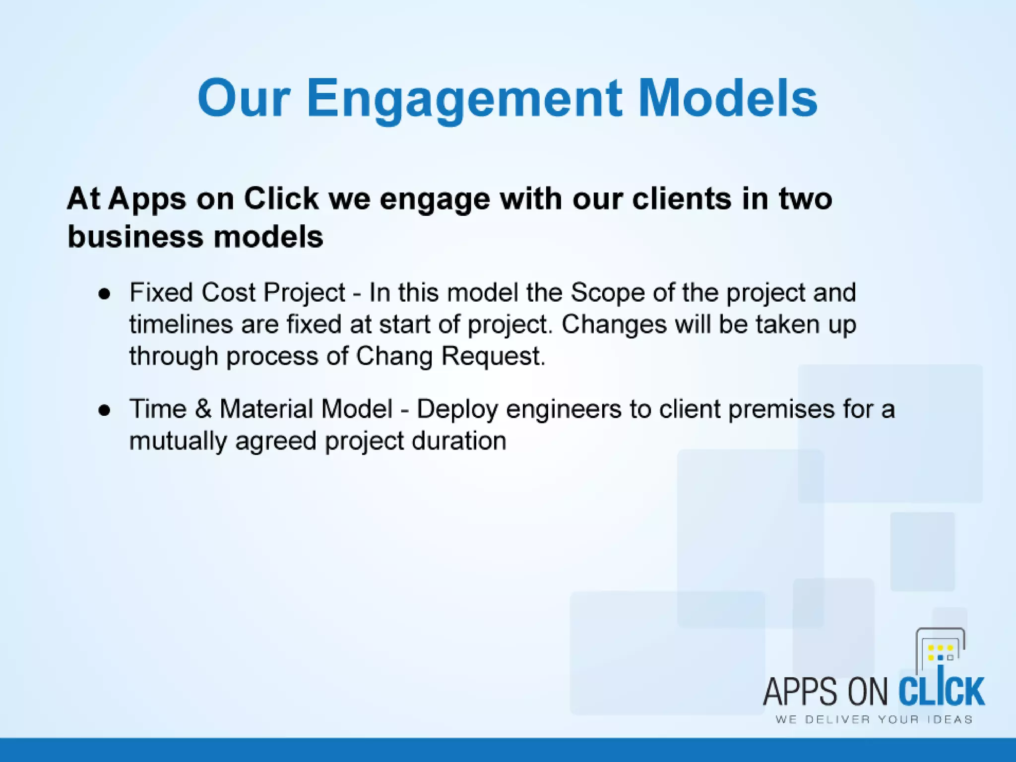 • We provide quality training for iOS and Android
– Experienced Trainer
– Training in batches to support larger student base
– Hands on training
– Attention given to each student
– Quality training – feedback from faculty and students
– Standard course content
– Weekly update to management on training progress
– Q&A , Lab Sessions on weekend