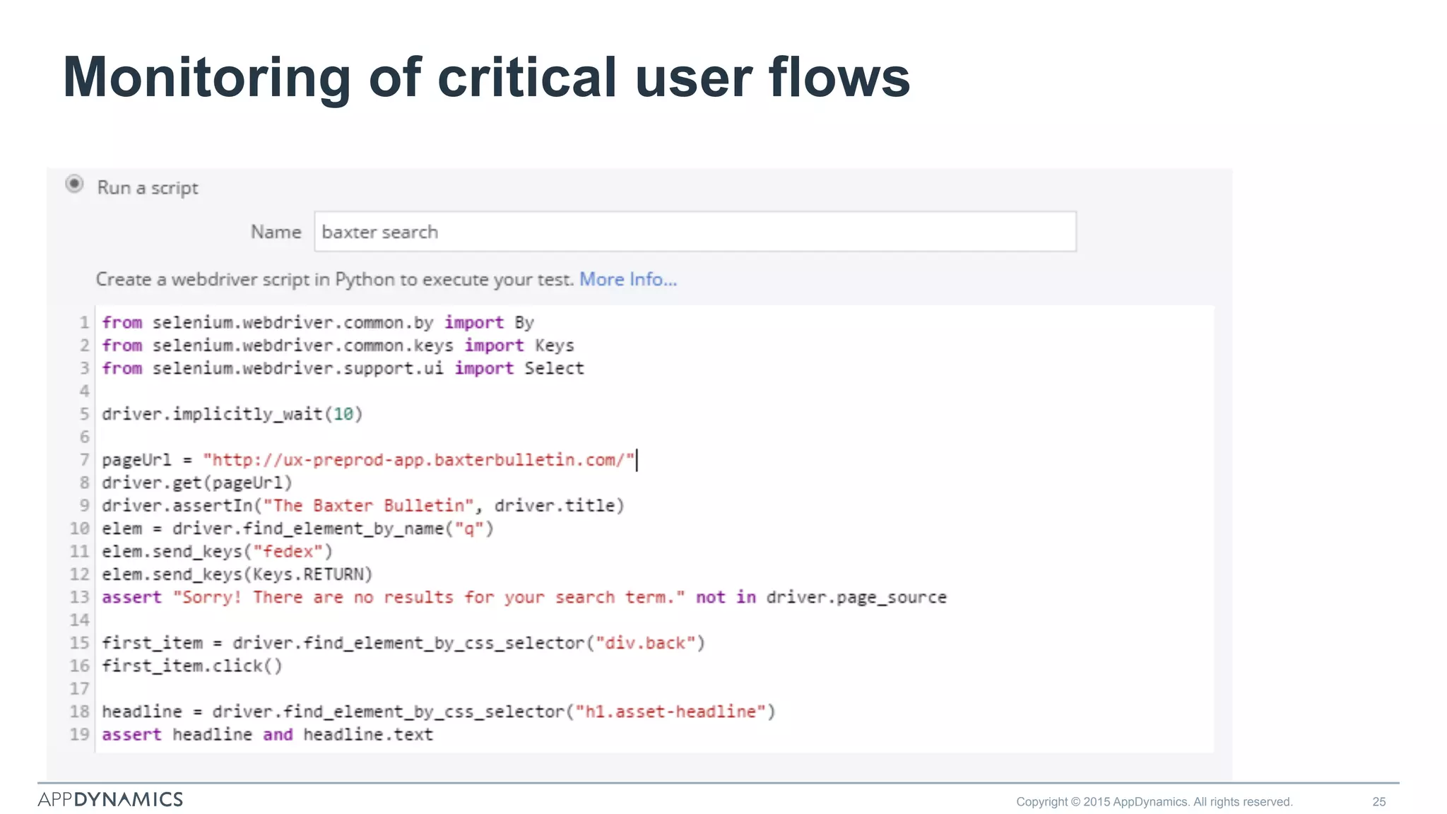 Monitoring of critical user flows
Copyright © 2015 AppDynamics. All rights reserved. 25
 