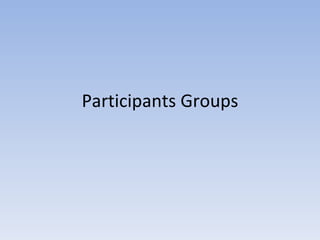 Participants Groups 
