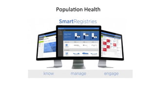 Popula8on	
  Health	
  
 