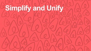 Simplify and Unify
 