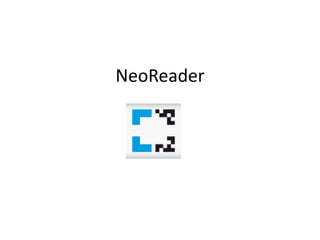 NeoReader
 