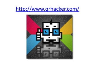 http://www.qrhacker.com/
 