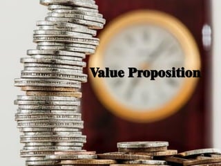 Value Proposition
 