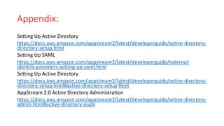 Creating AppStream apps and configuring users with Domain Join. | PPTX