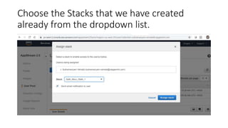 Choose the Stacks that we have created
already from the dropdown list.
 